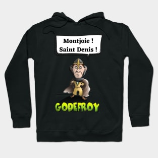 Montjoie! St Denis ! Hoodie